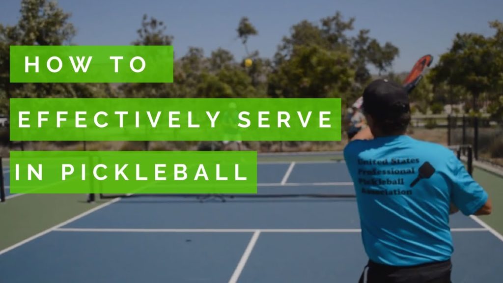 How to effectively serve in PICKLEBALL